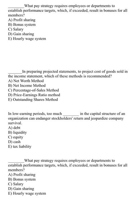 What pay strategy requires employees or