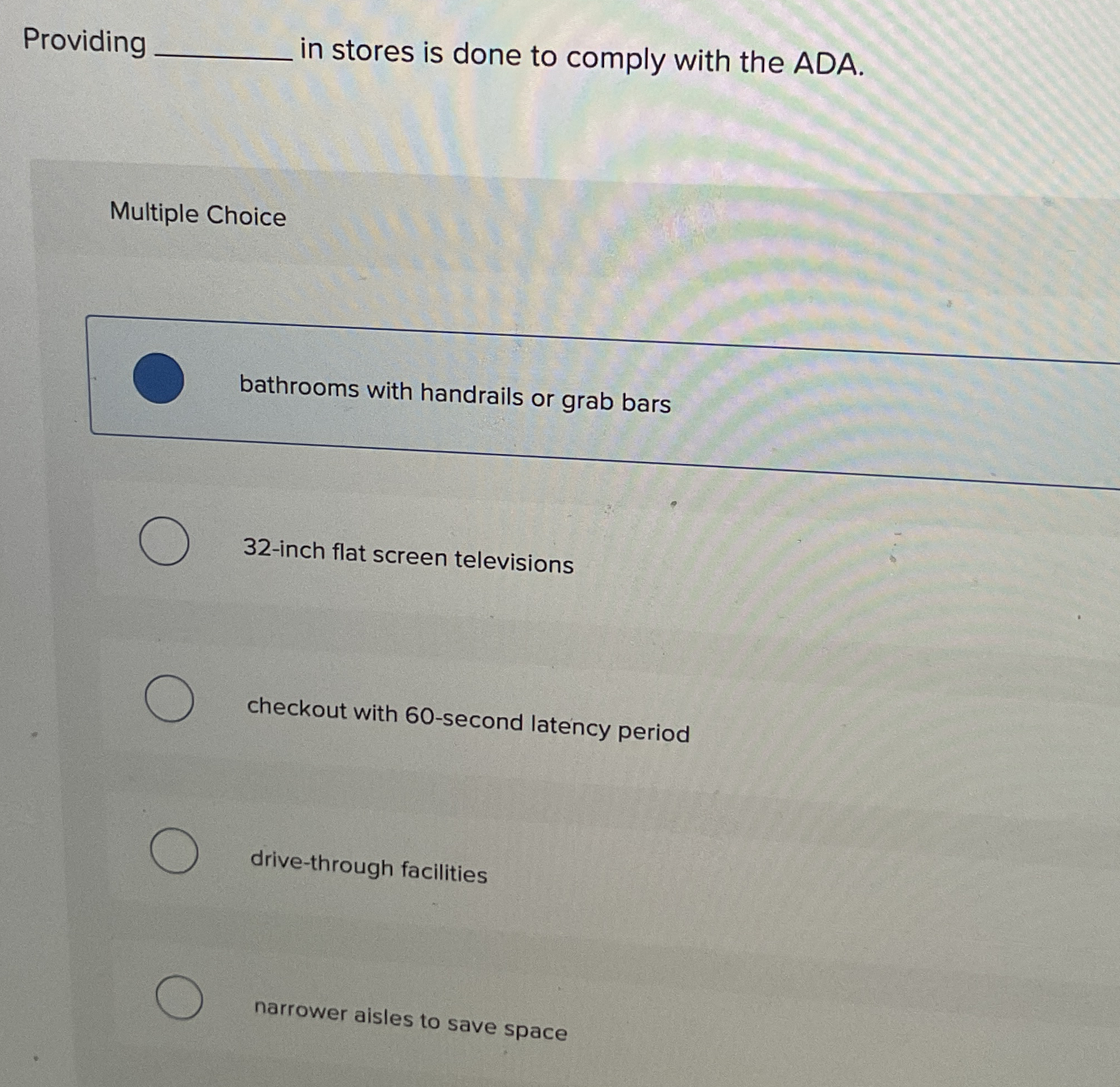 Providing in stores is done to comply with the