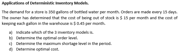 Applications of Deterministic Inventory Models.