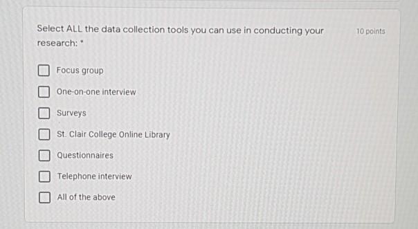 Select ALL the data collection tools you can use