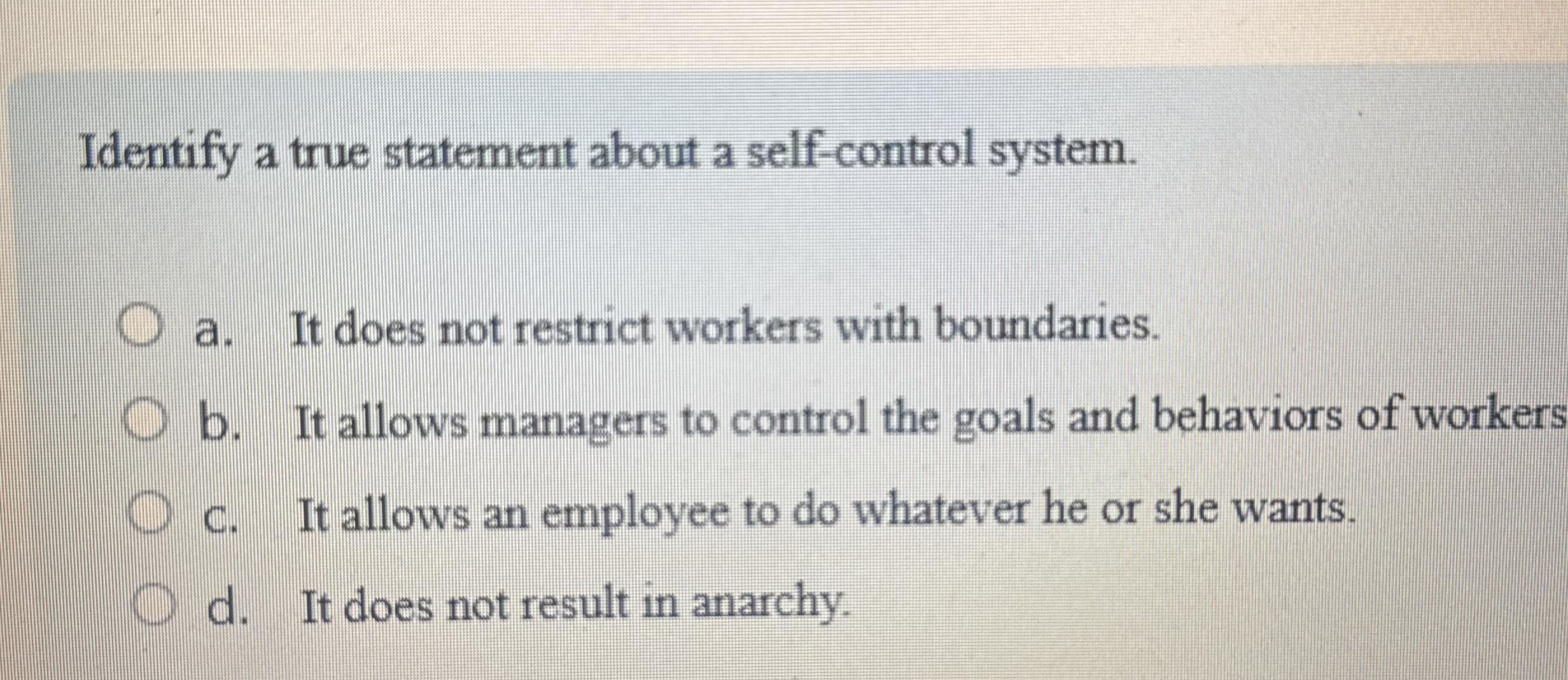 Identify a true statement about a self - control