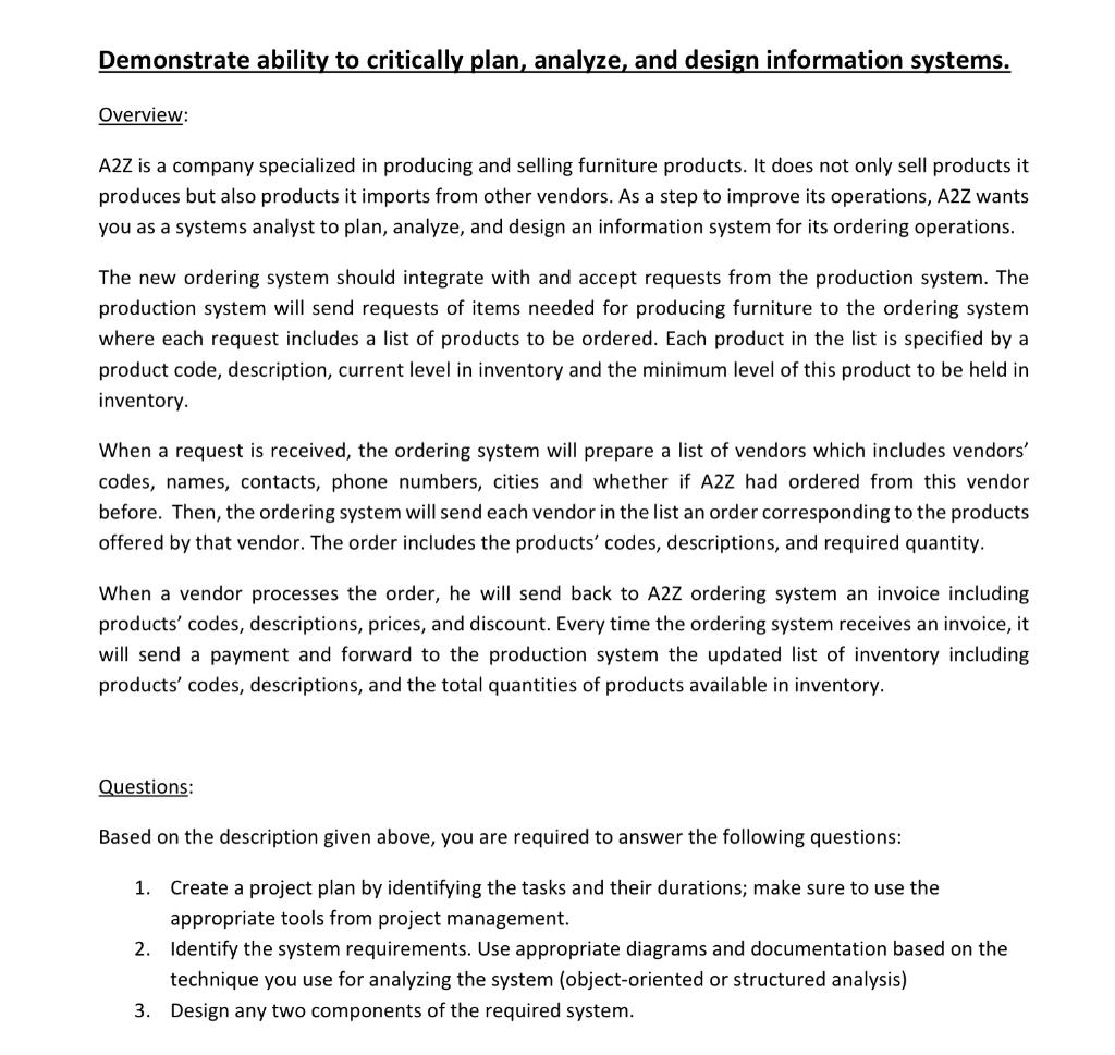 Demonstrate ability to critically plan, analyze,