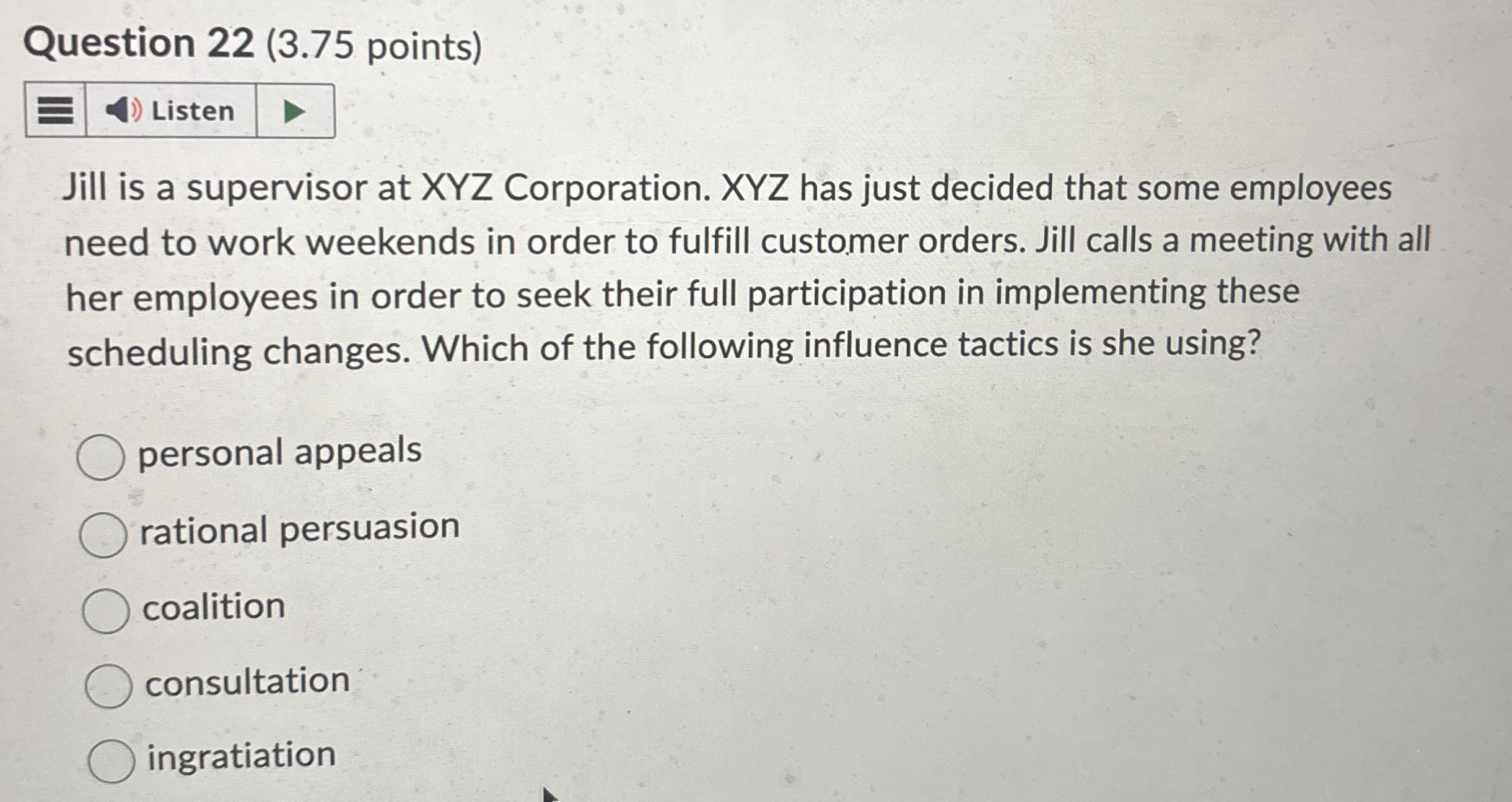 Question 2 2 ( 3 . 7 5 points ) Jill is a