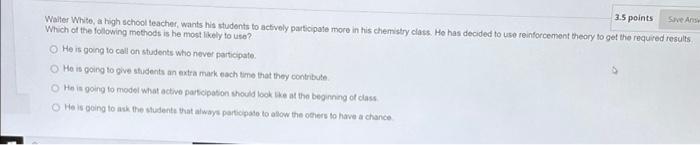 3.5 points Sive Anse Walter White, a high school