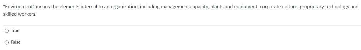 "Environment" means the elements internal to an