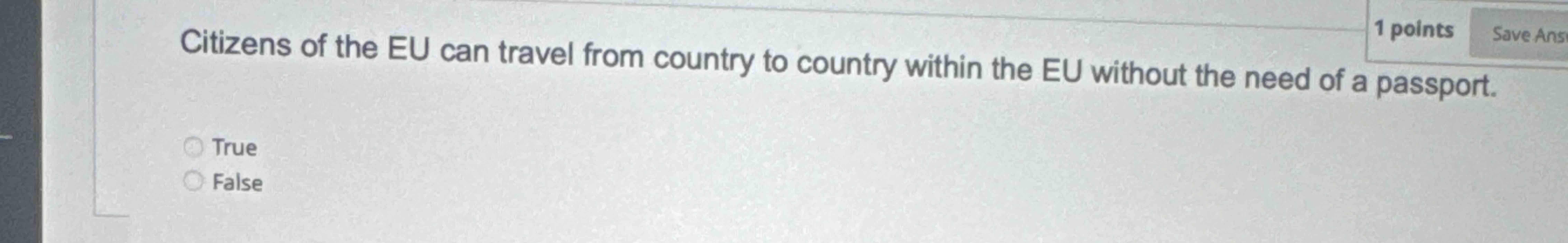 1 points Citizens of the EU can travel from