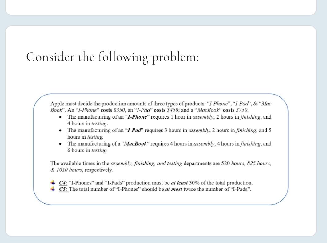 Consider the following problem: Apple must decide