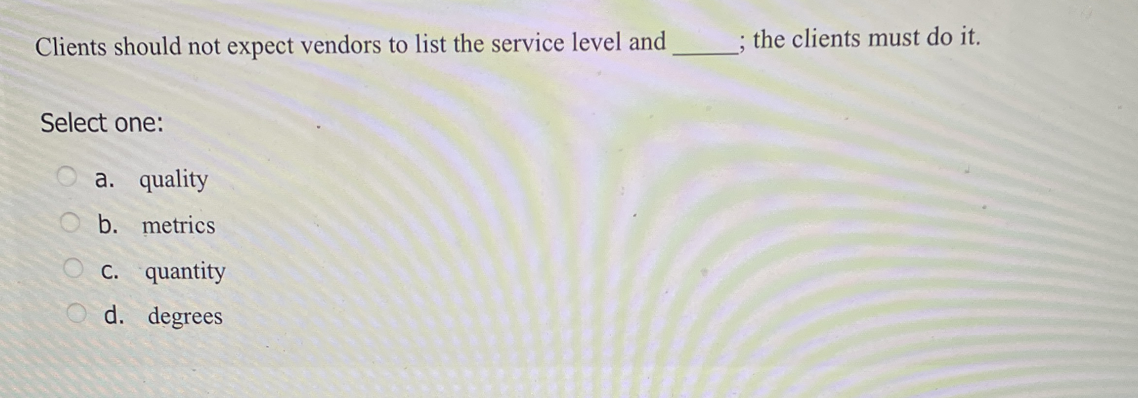 Clients should not expect vendors to list the