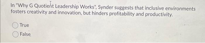 In "Why G Quotient Leadership Works", Synder