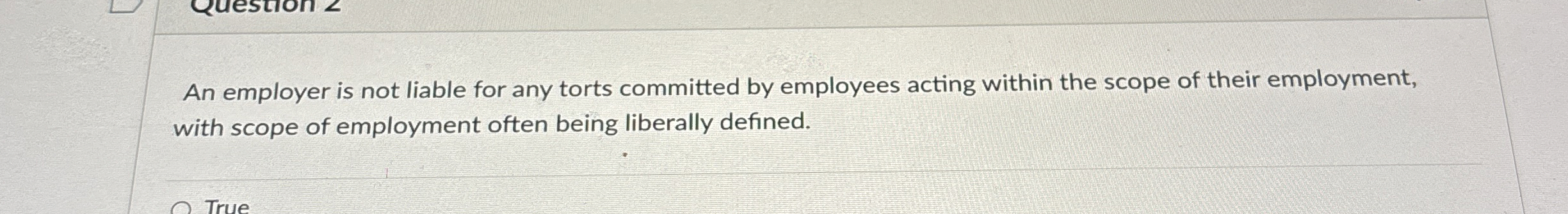 An employer is not liable for any torts committed