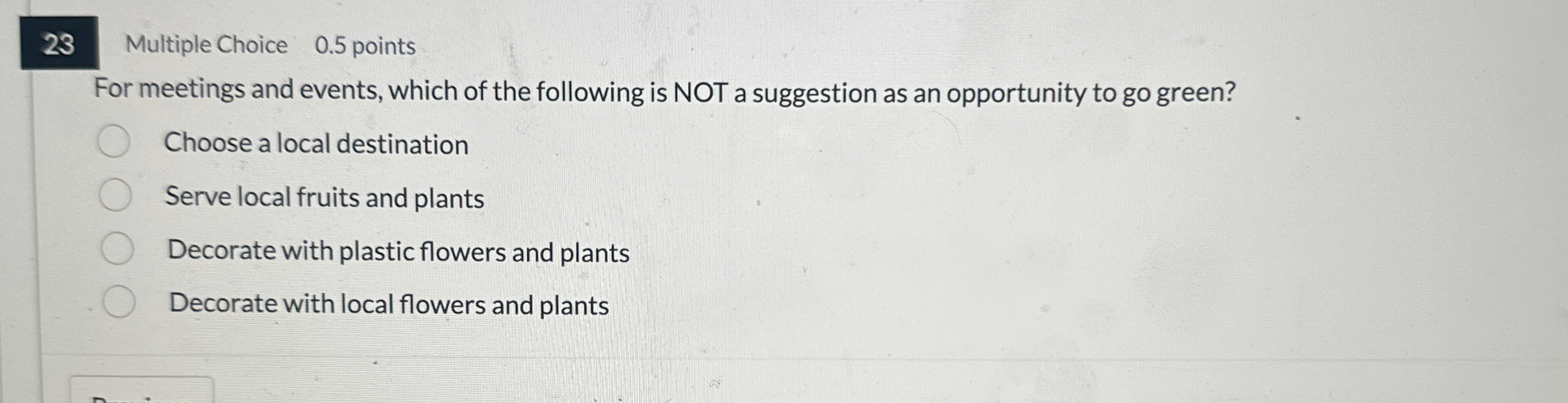 2 3 Multiple Choice 0 . 5 points For meetings and