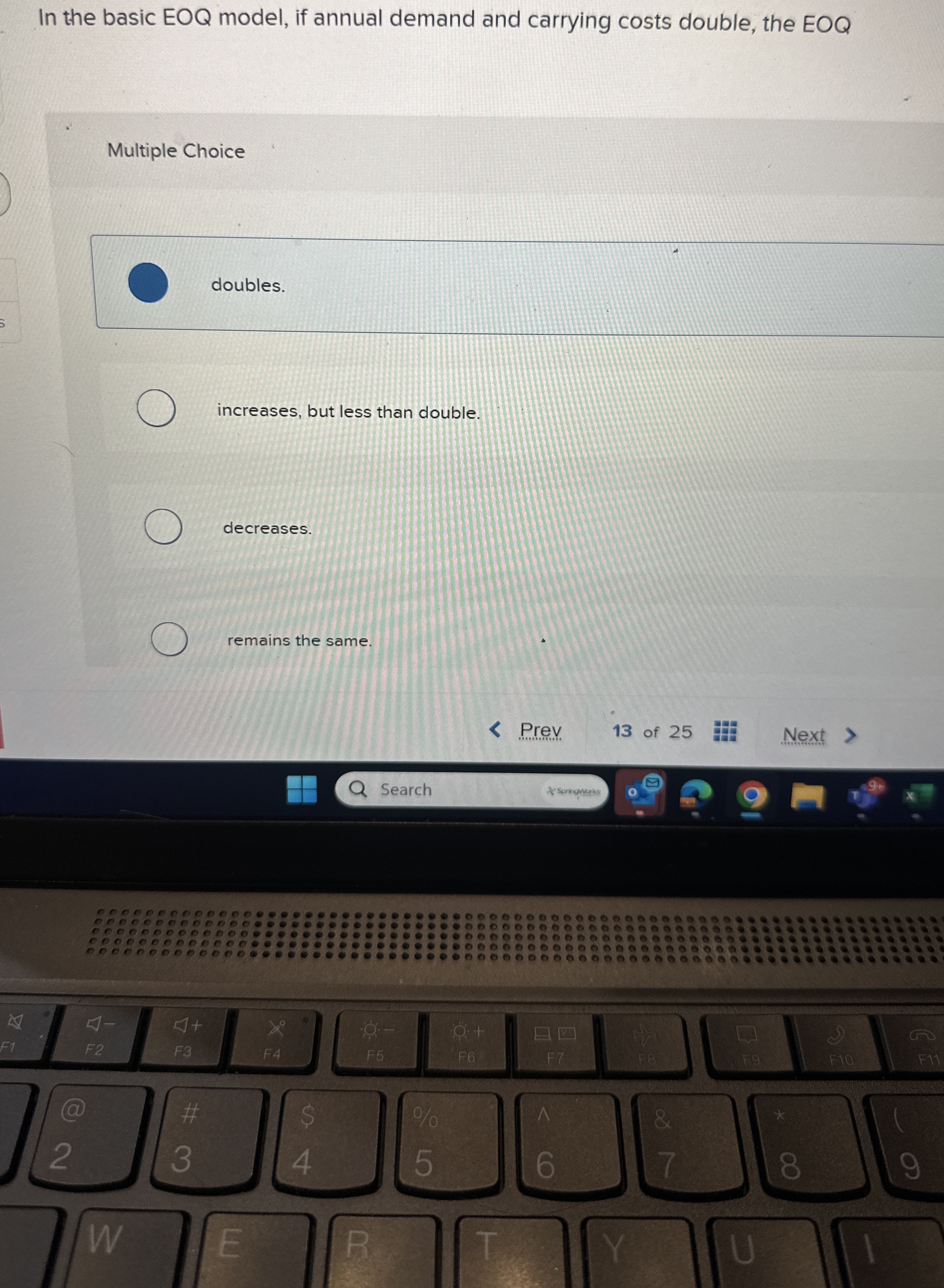 In the basic EOQ model, if annual demand and
