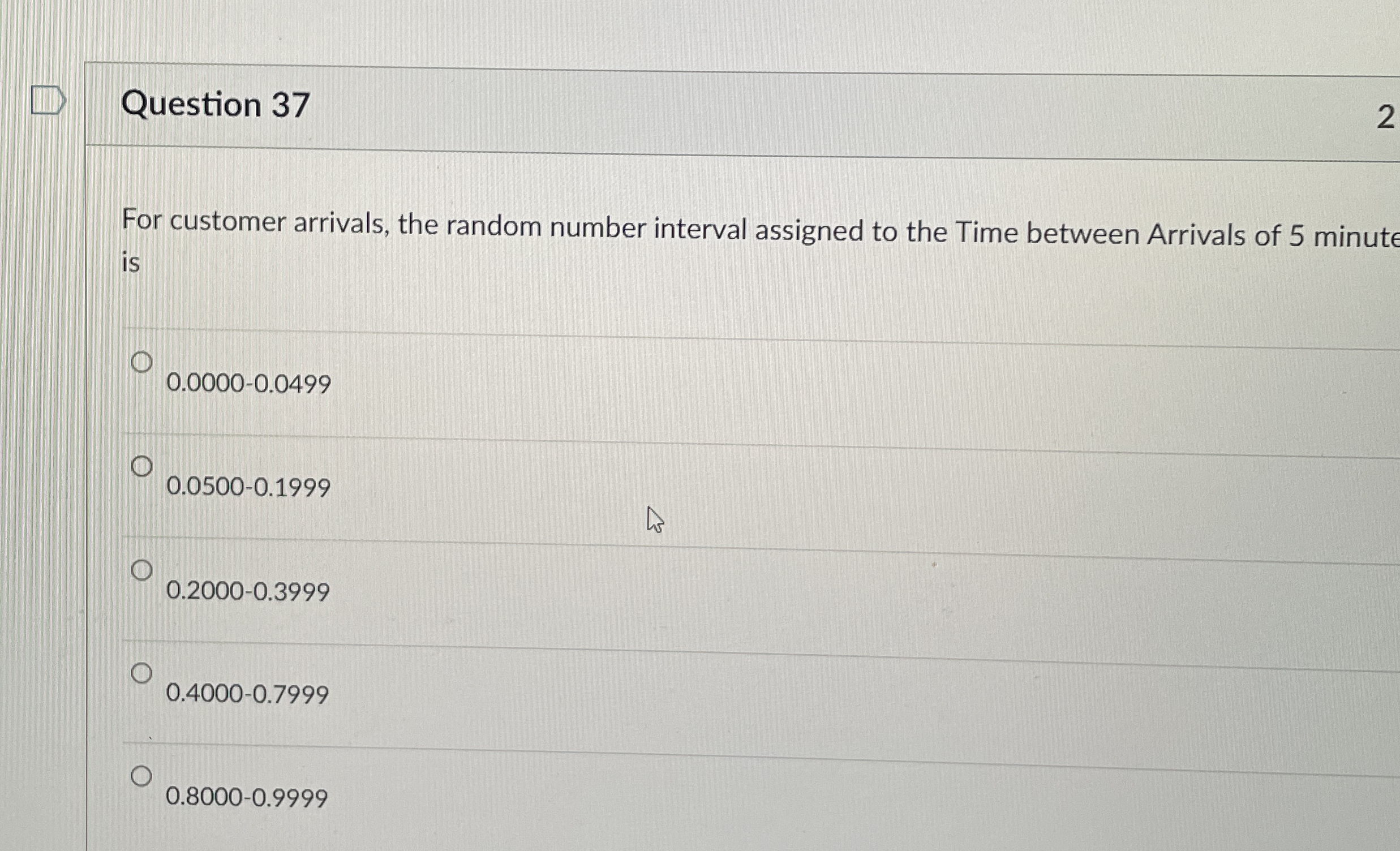 Question 3 7 2 For customer arrivals, the random