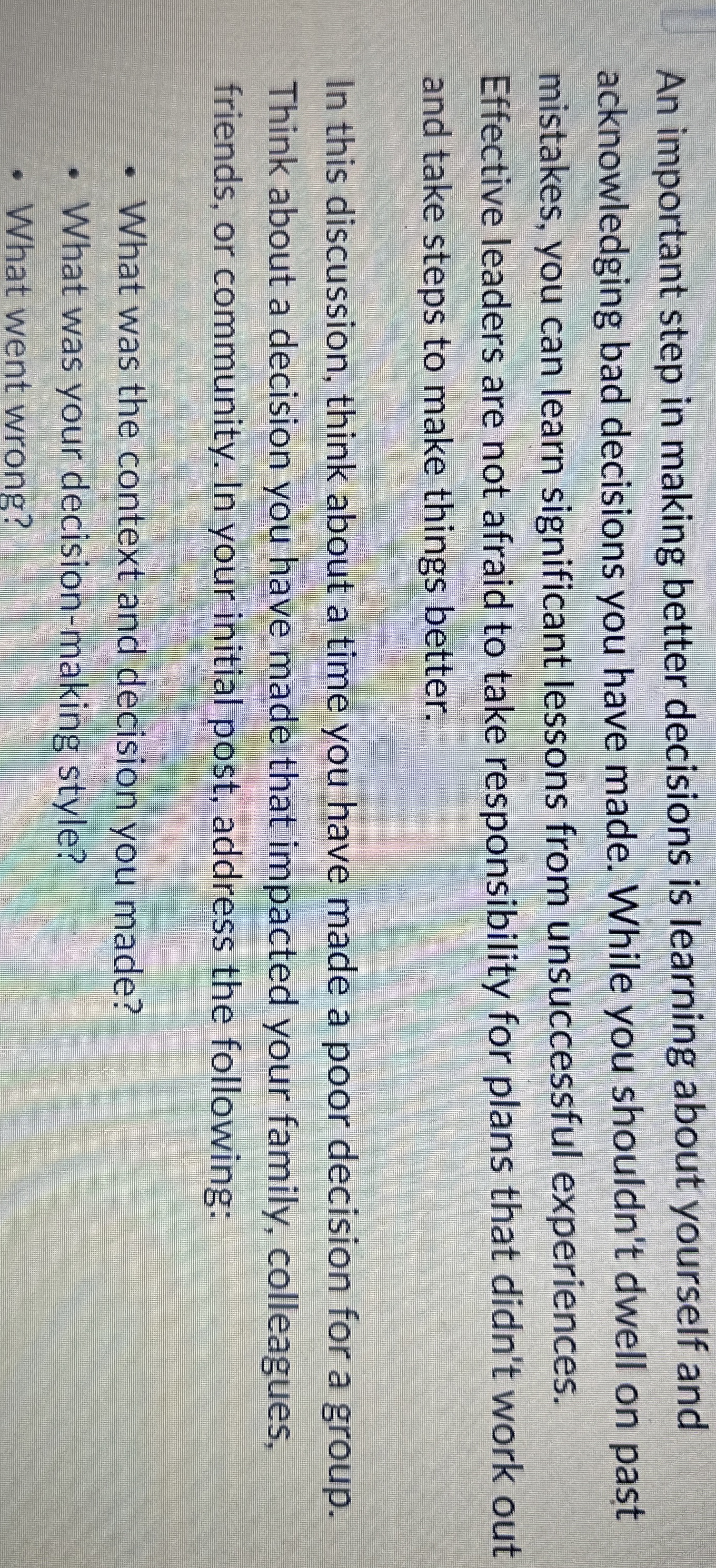 An important step in making better decisions is