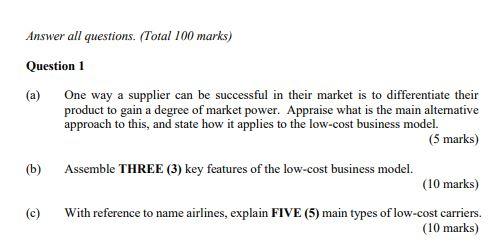 Answer all questions. (Total 100 marks) Question