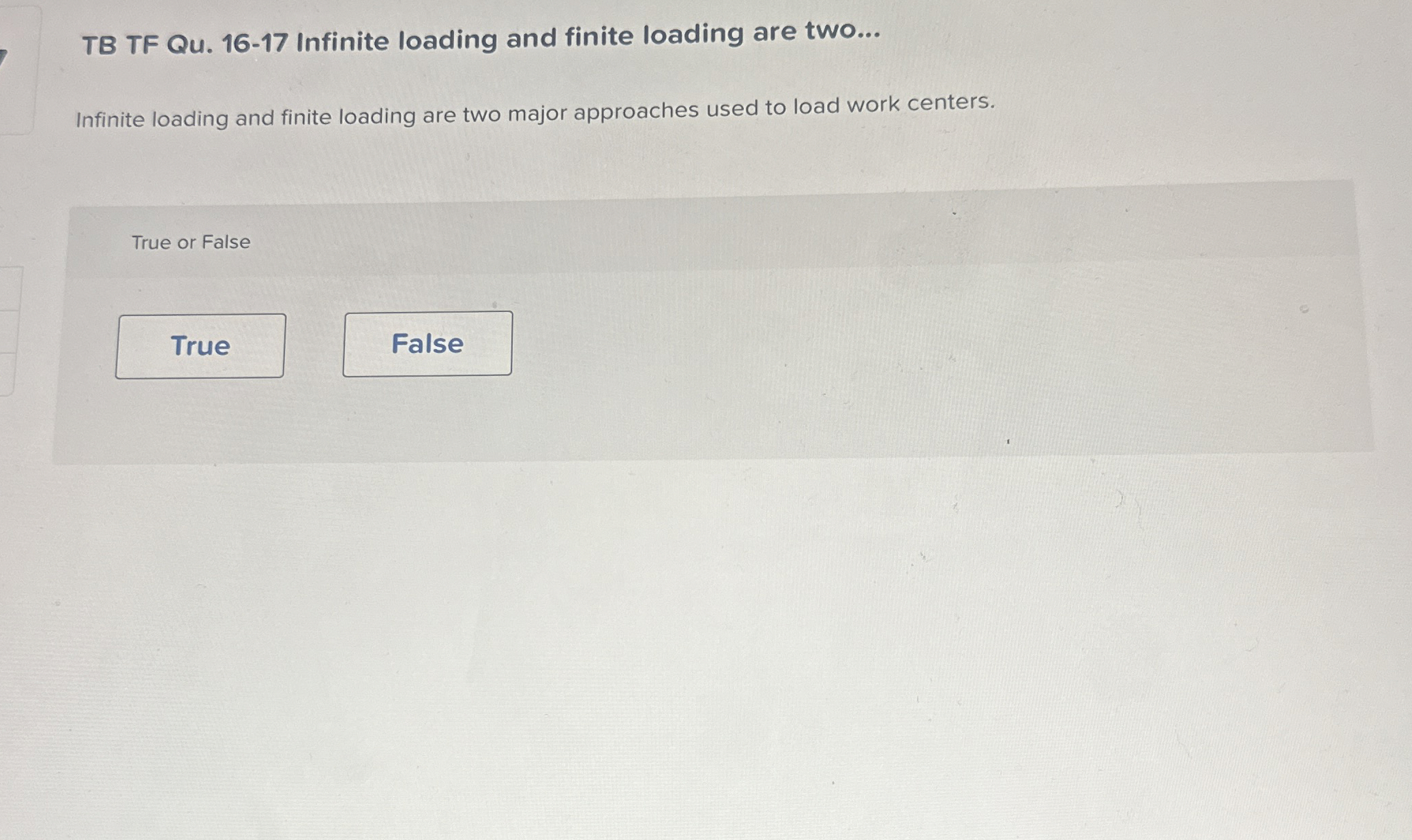 TB TF Qu . 1 6 - 1 7 Infinite loading and finite