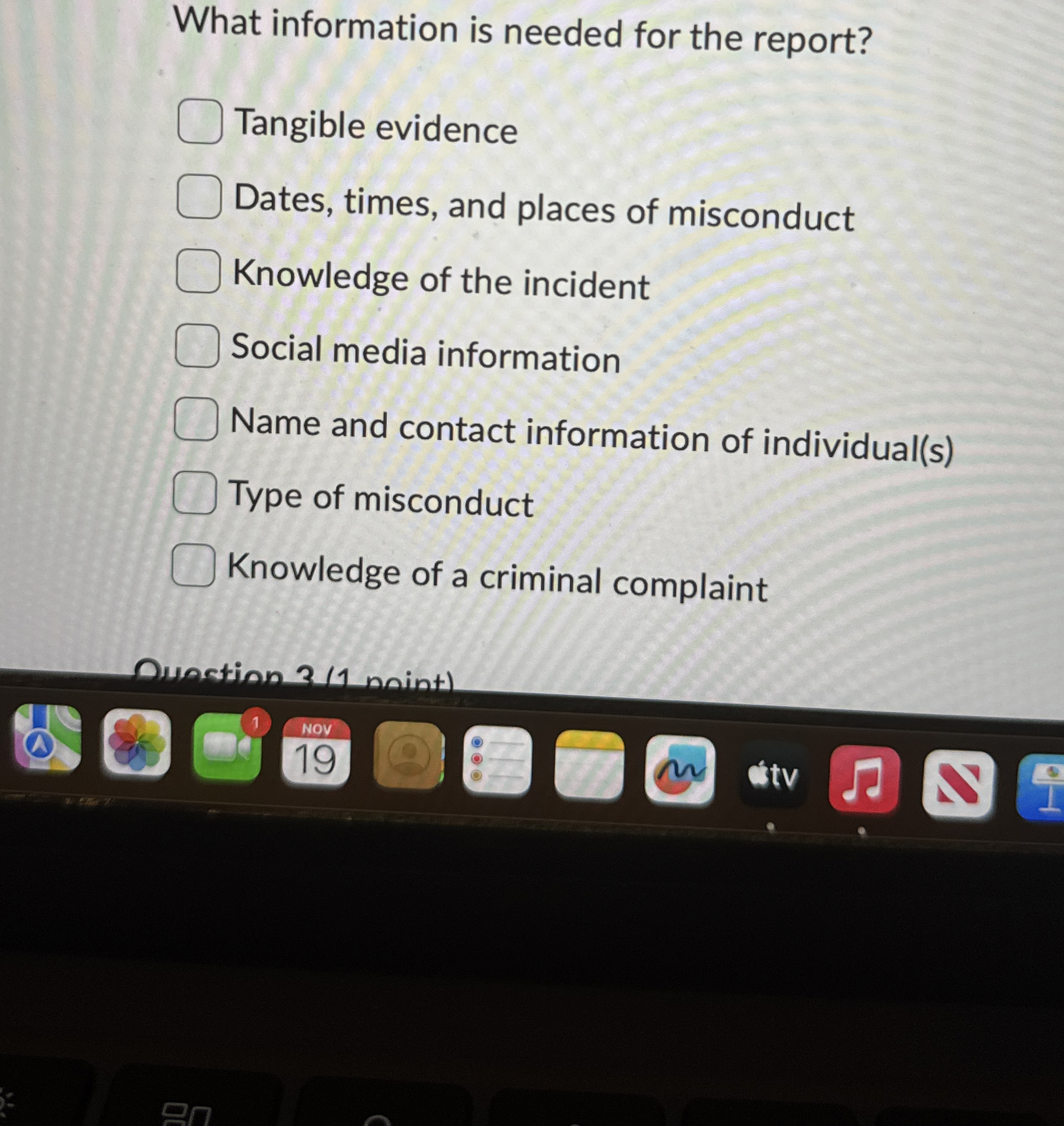 What information is needed for the report?
