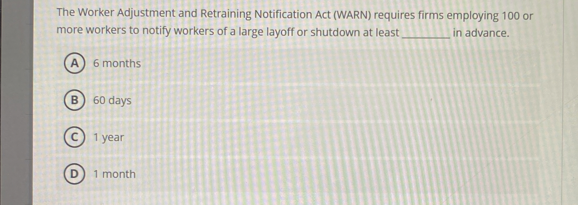 The Worker Adjustment and Retraining Notification