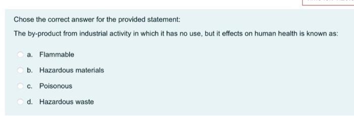 Chose the correct answer for the provided