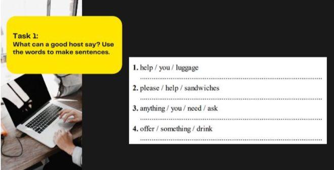 Task 1: What can a good host say? Use the words