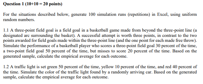 Question 1 (10+10 = 20 points) For the situations