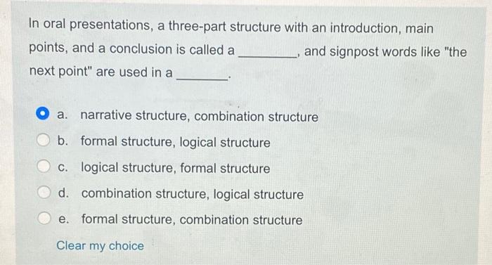 In oral presentations, a three-part structure