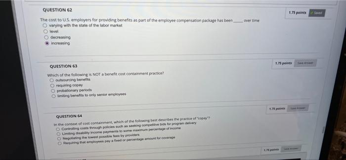 1.75 points over time QUESTION 62 The cost to