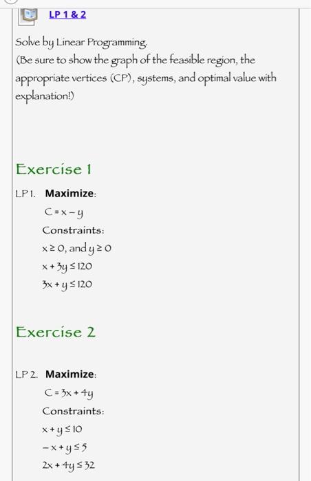 LP 1 & 2 Solve by Linear Programming, (Be sure to