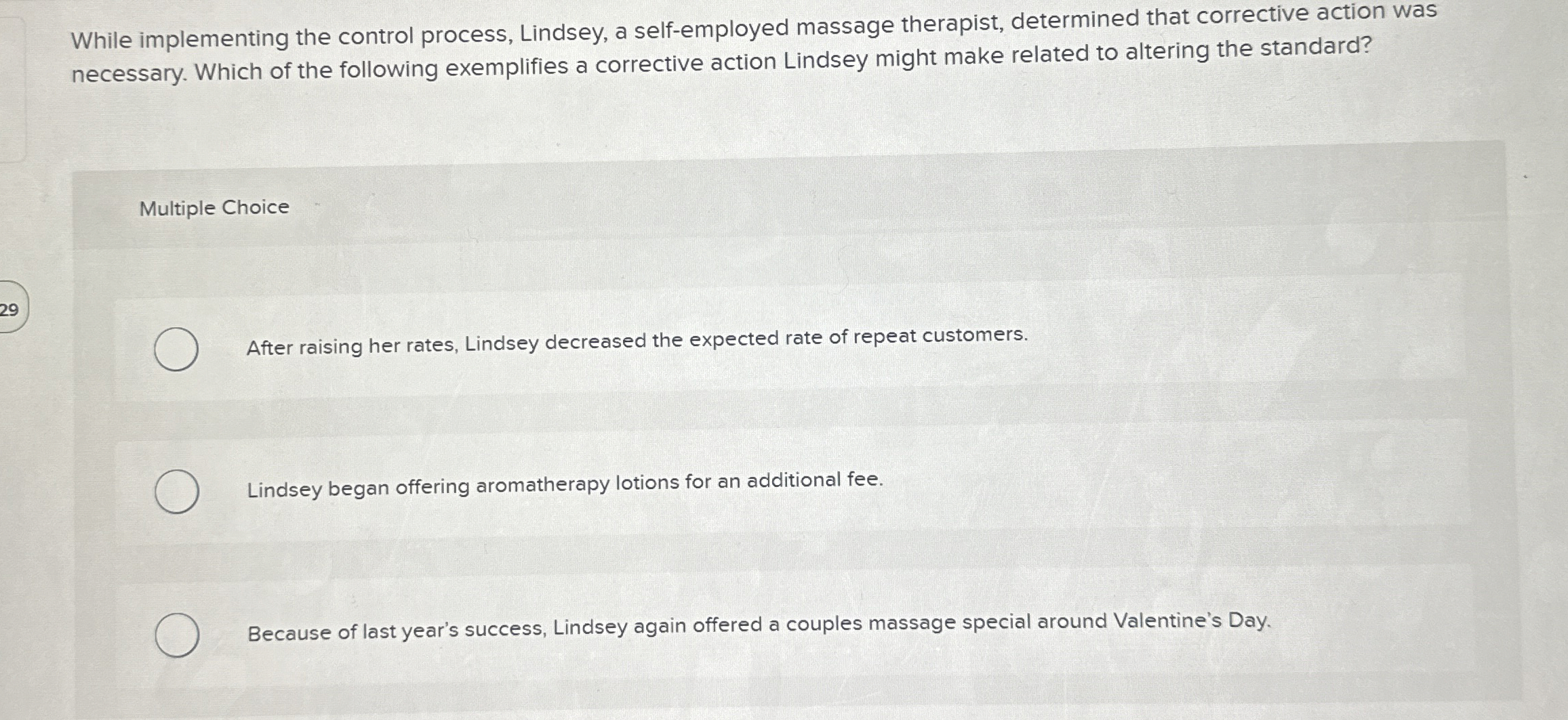 While implementing the control process, Lindsey,