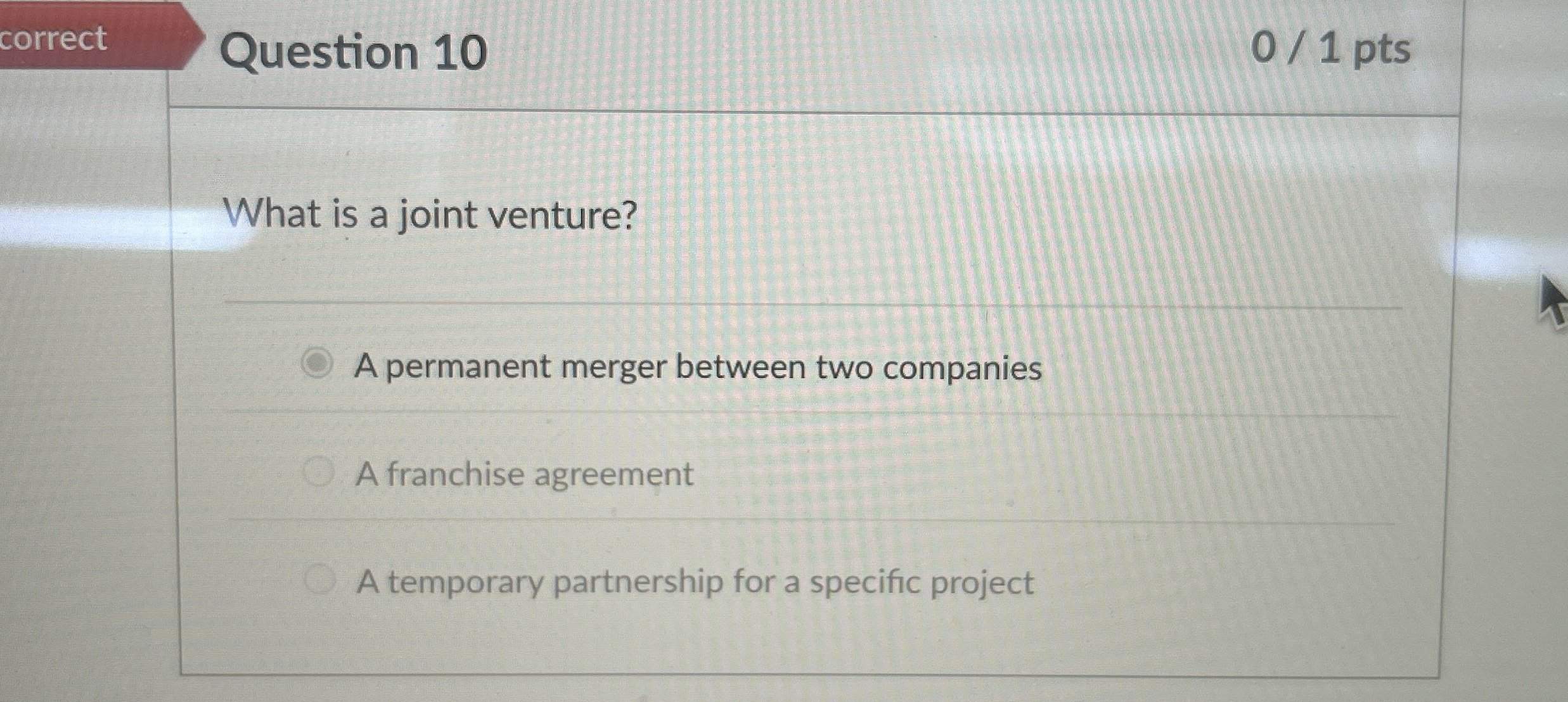 correct Question 1 0 0 1 pts What is a joint