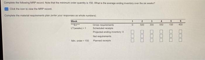 Complete the following MRP record. Note that the