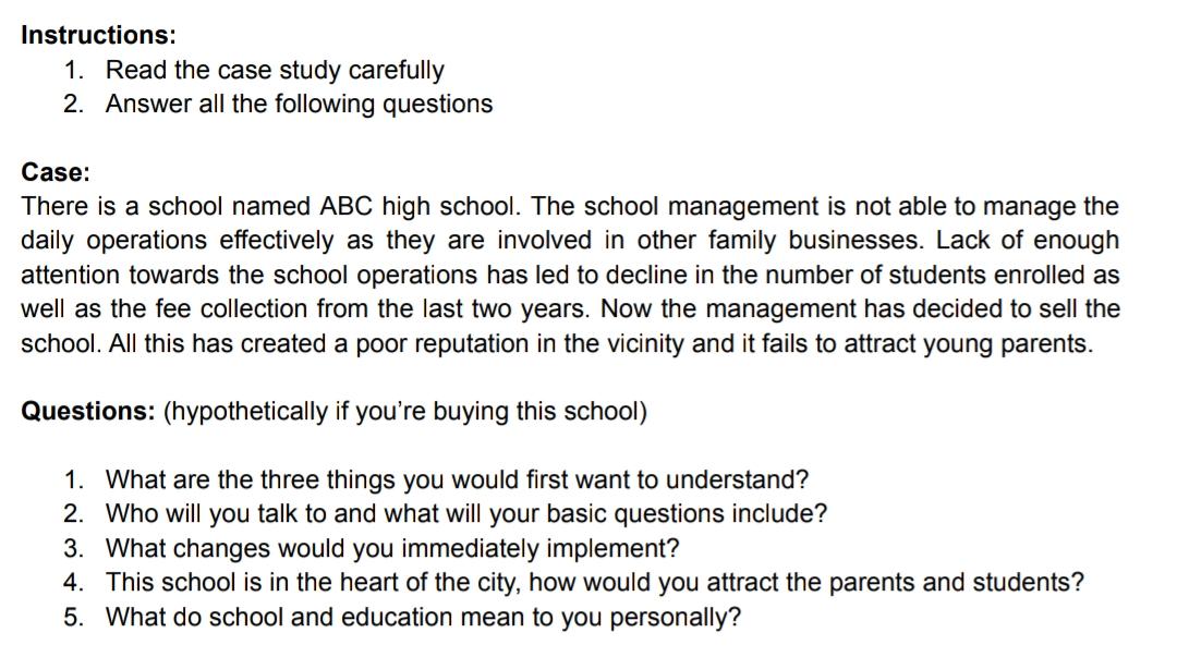 Instructions: 1. Read the case study carefully 2.