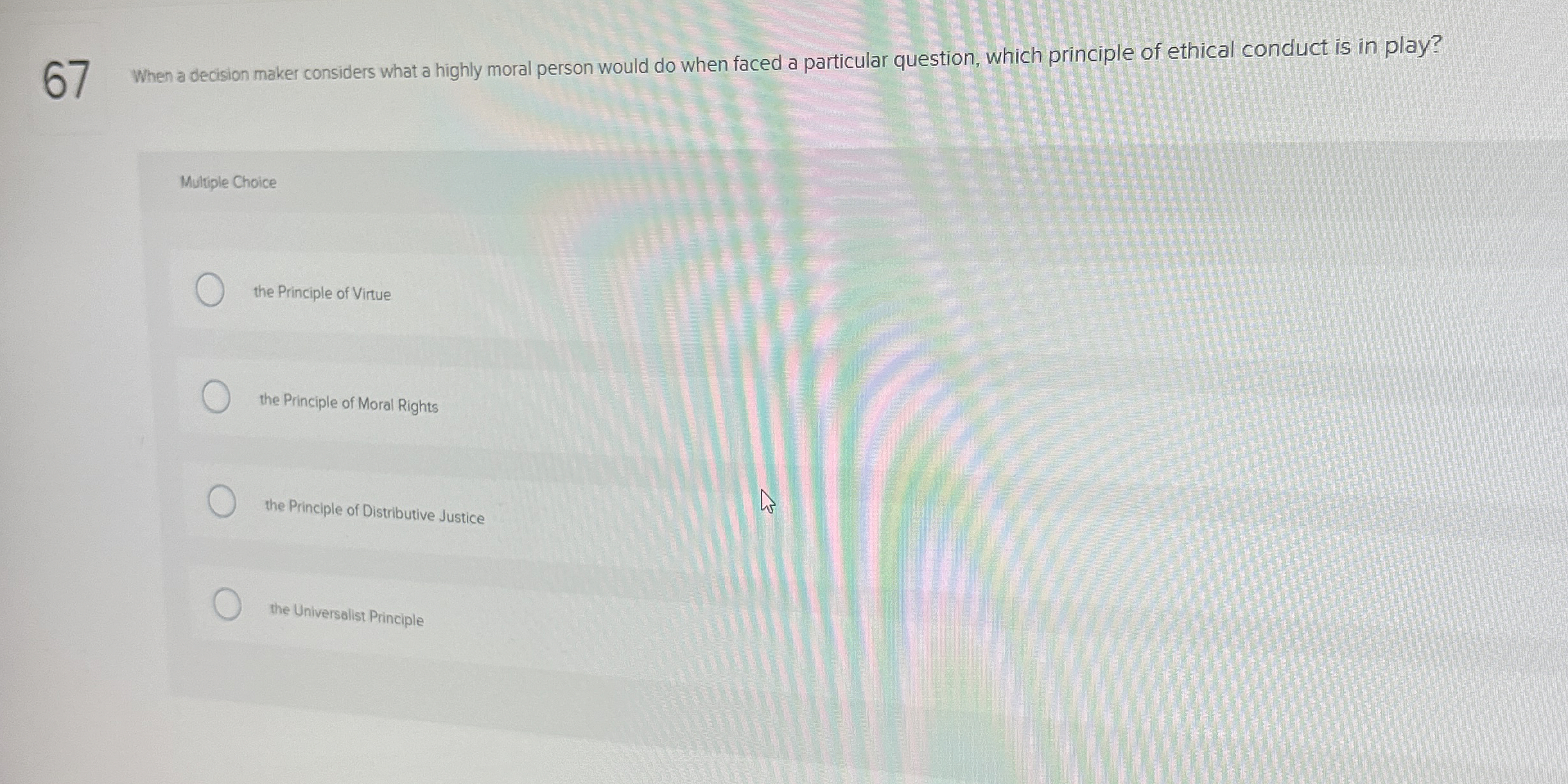 6 7 When a decision maker considers what a highly