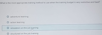 What is the most appropriate training method to