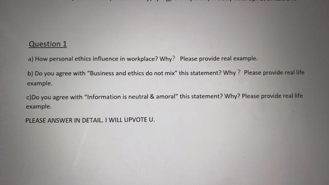 Question 1 a) How personal ethics influence in