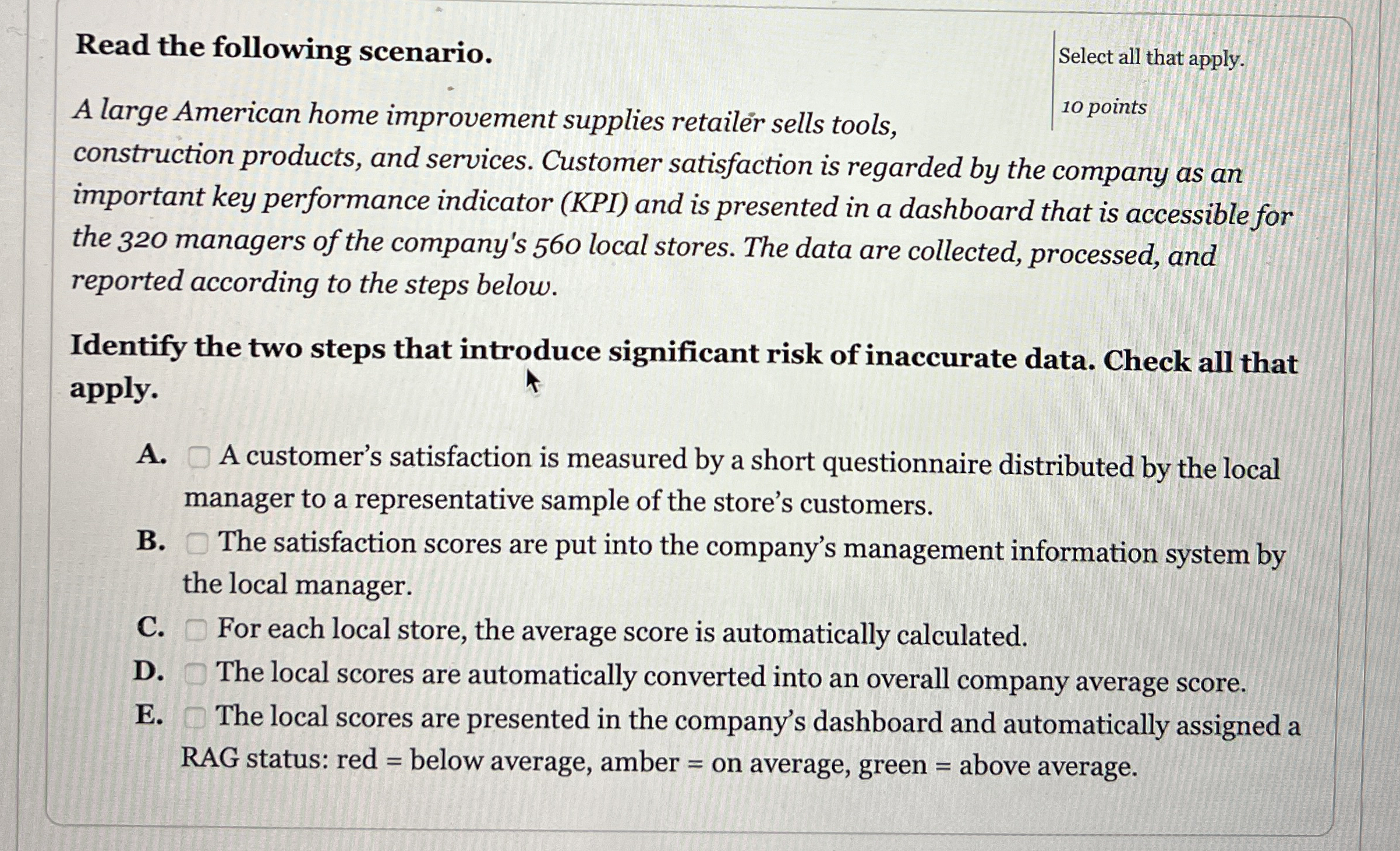 Read the following scenario. Select all that