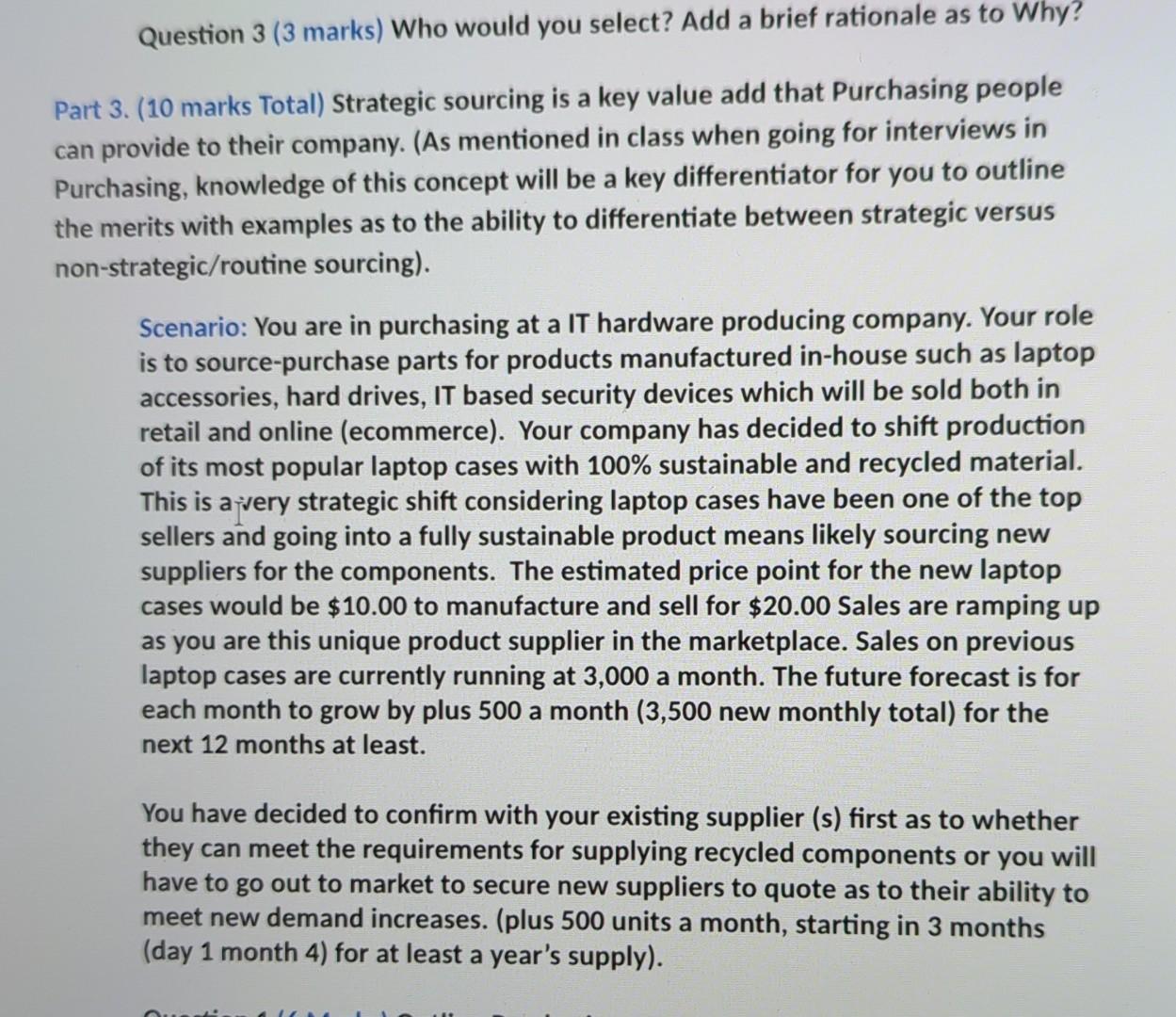 Question 3 (3 marks) Who would you select? Add a