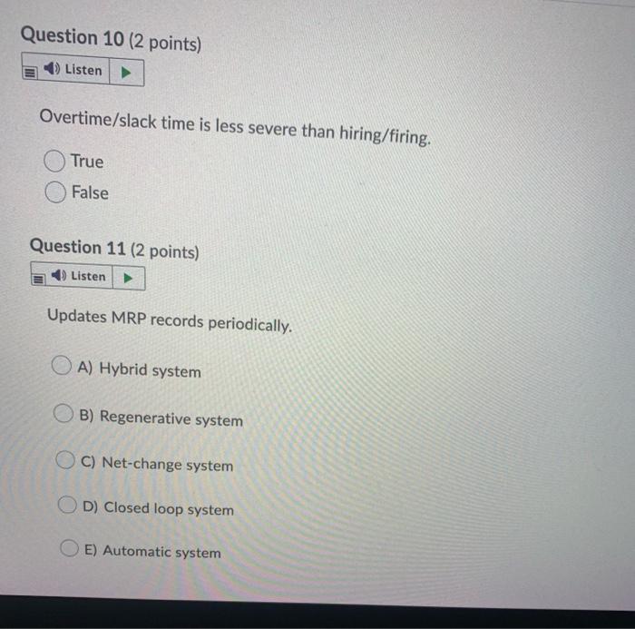 Question 10 (2 points) Listen Overtime/slack time