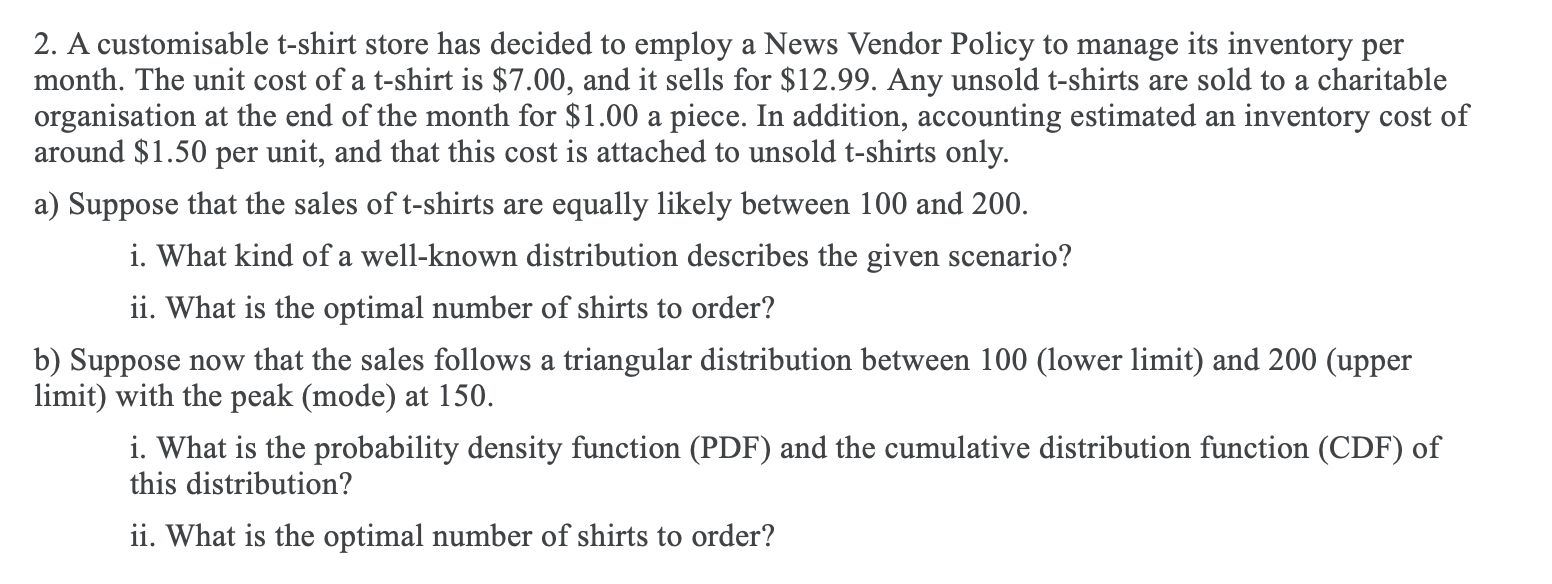 2. A customisable t-shirt store has decided to