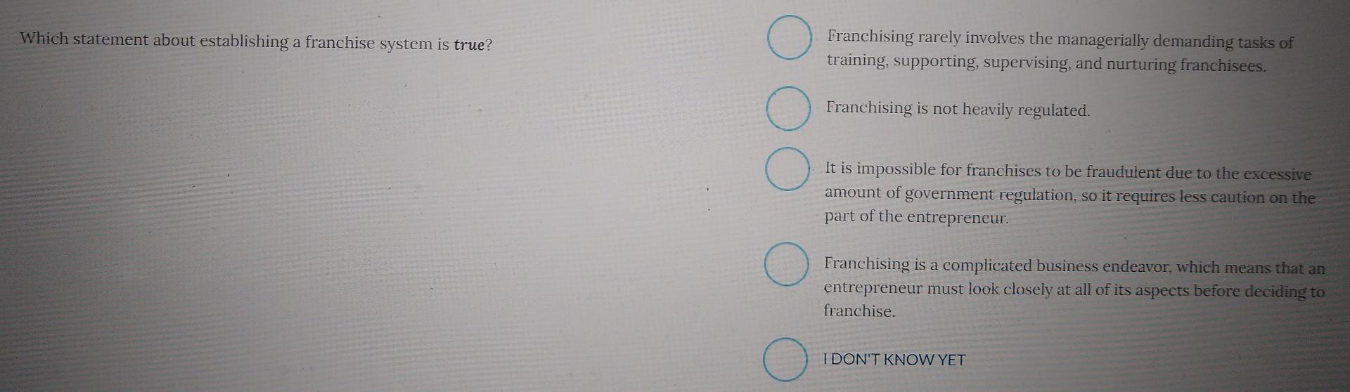 Which statement about establishing a franchise