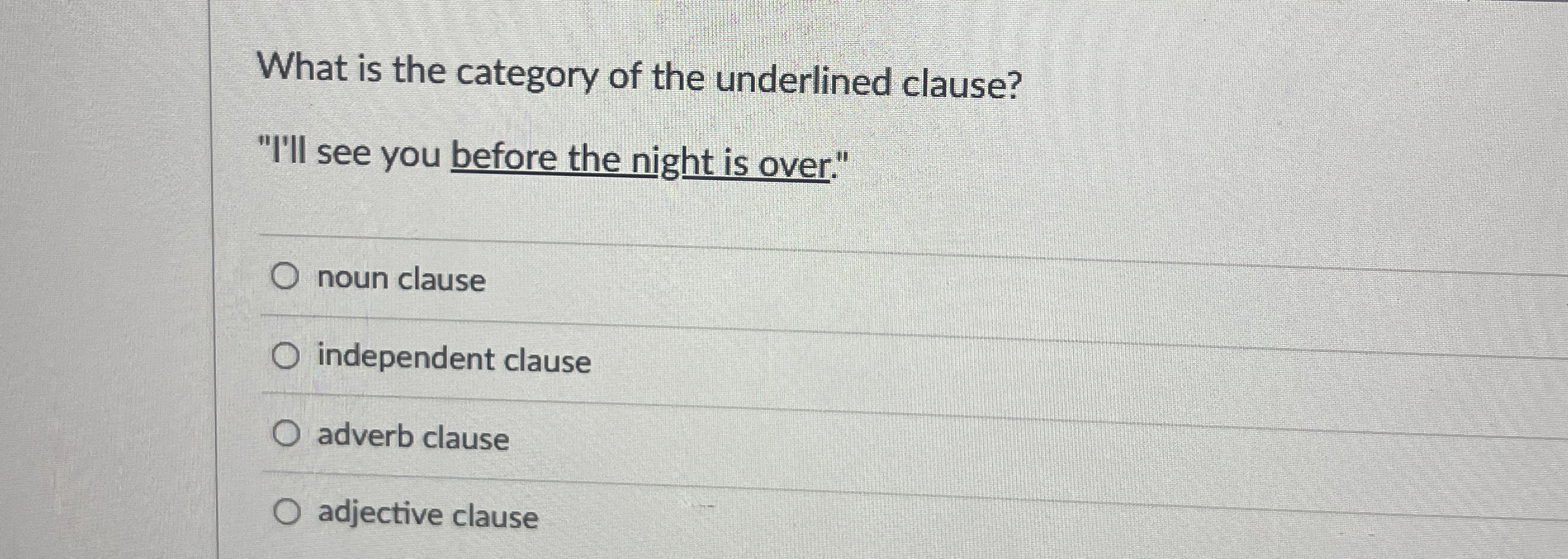What is the category of the underlined clause?