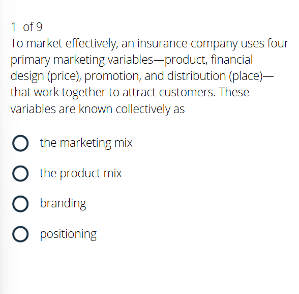 1 of 9 To market effectively, an insurance