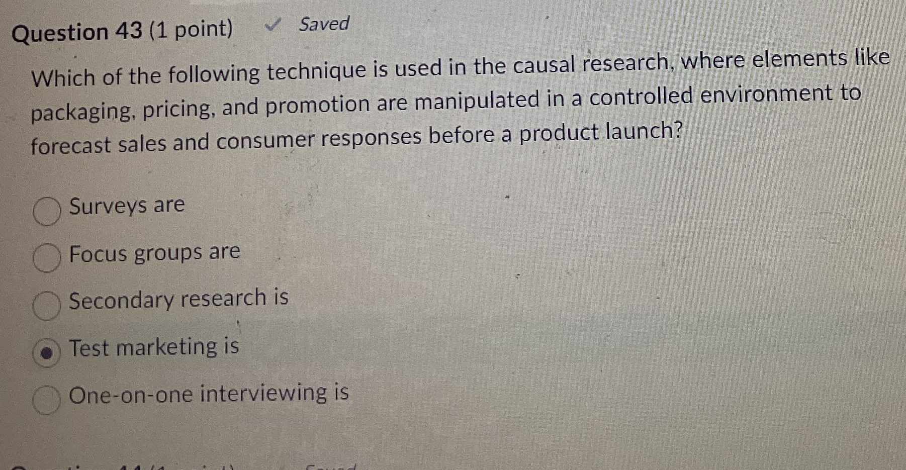 Question 4 3 ( 1 point ) Saved Which of the