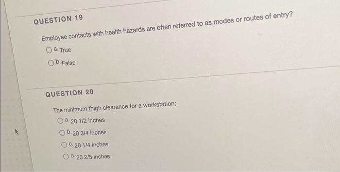 QUESTION 19 Employee contacts with health hazards