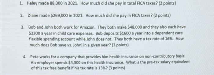 1. Haley made 88,000 in 2021. How much did she