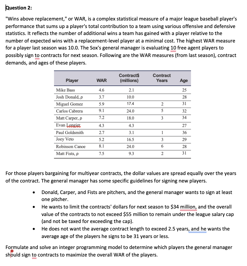 Question 2 : "Wins above replacement," or WAR, is