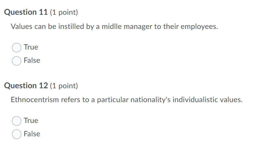 Question 11 (1 point) Values can be instilled by