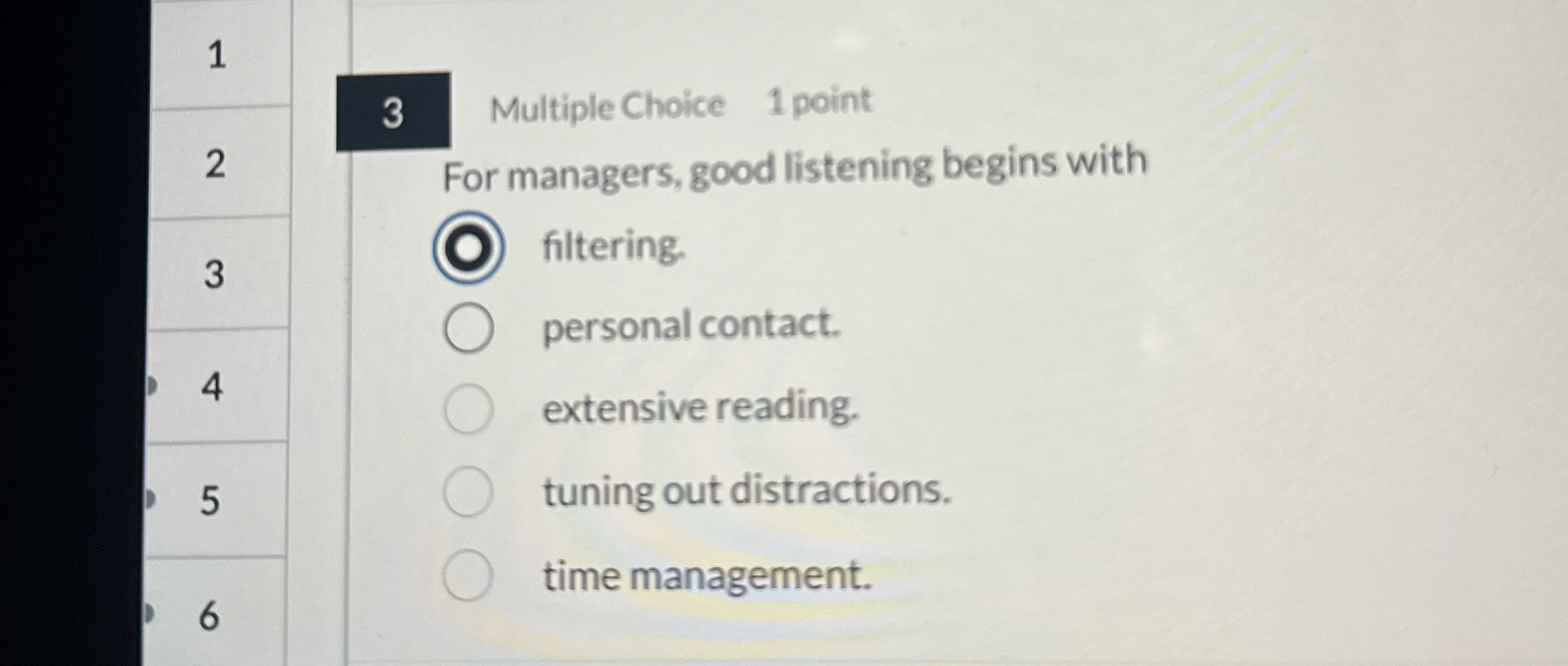 3 Multiple Choice 1 point 2 For managers, good