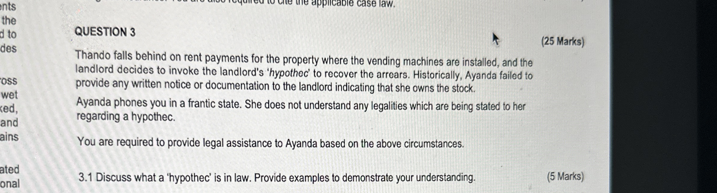 QUESTION 3 ( 2 5 Marks ) Thando falls behind on