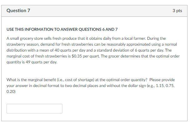 Question 7 3 pts USE THIS INFORMATION TO ANSWER